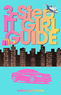 3-Step IT GIRL Guide By Nomadina Richie